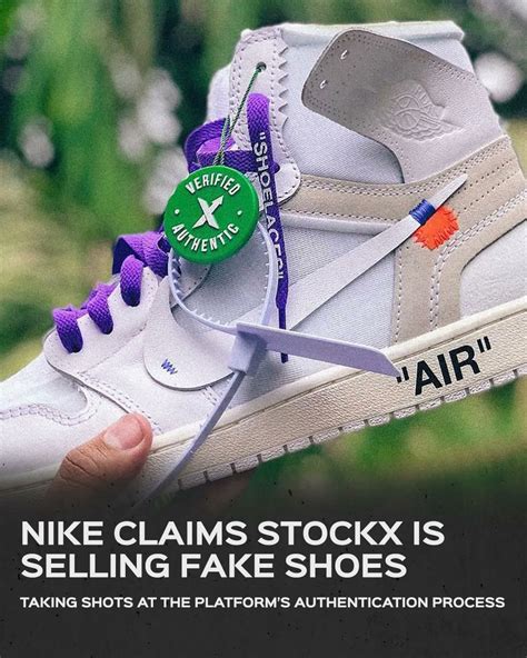 selling fake shoes to stockx|nike vs stockx lawsuit.